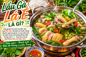 Lẩu Gà Lá É Là Gì?